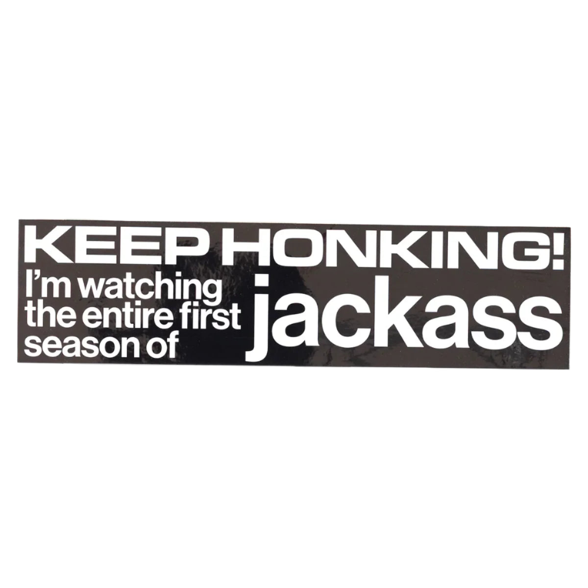 Jenkem Keep Honking Jackass Bumper Sticker