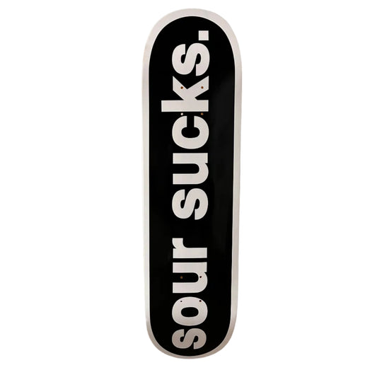 Sour X Skate Muzik -Sour Sucks Deck 8.25